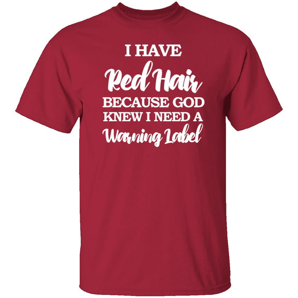 Red Hair Warning Label T-Shirt CustomCat