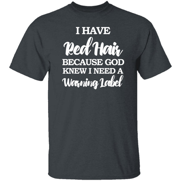 Red Hair Warning Label T-Shirt CustomCat