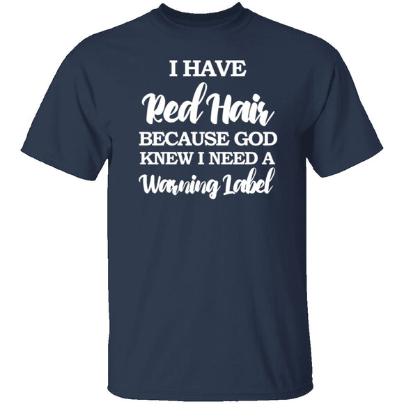 Red Hair Warning Label T-Shirt CustomCat