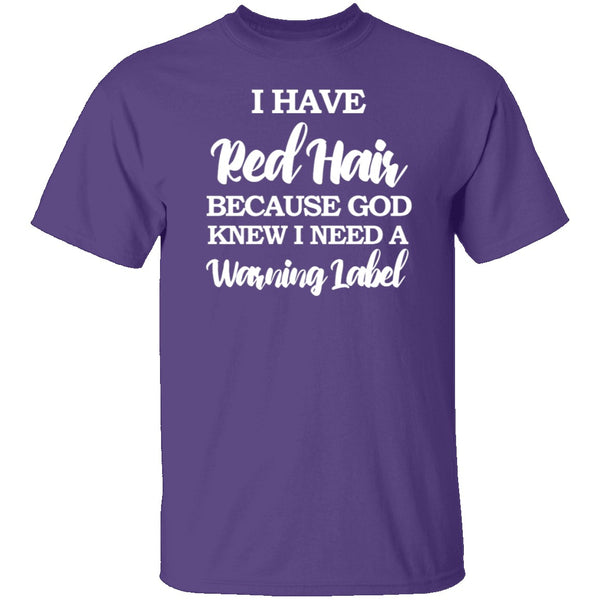 Red Hair Warning Label T-Shirt CustomCat