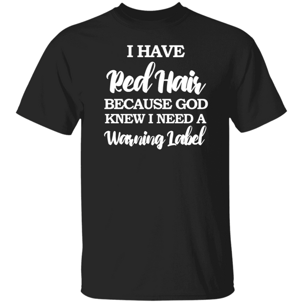 Red Hair Warning Label T-Shirt CustomCat
