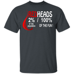 Red Heads 100% Fun T-Shirt CustomCat