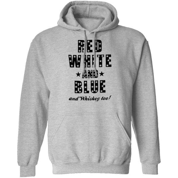 Red White And Blue And Whiskey Too T-Shirt CustomCat