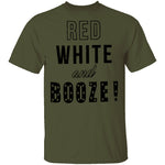 Red White And Booze T-Shirt CustomCat