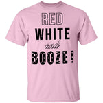 Red White And Booze T-Shirt CustomCat