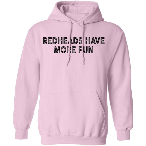 Redheads Have More Fun T-Shirt CustomCat