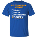 Relationship Status? T-Shirt CustomCat