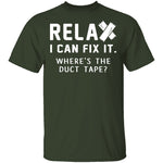 Relax I Can Fix It T-Shirt CustomCat