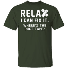 Relax I Can Fix It T-Shirt