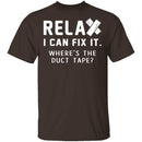 Relax I Can Fix It T-Shirt CustomCat