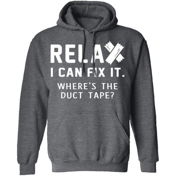 Relax I Can Fix It T-Shirt CustomCat