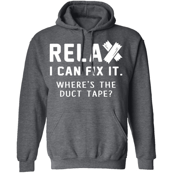 Relax I Can Fix It T-Shirt CustomCat
