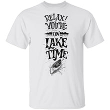 Relax You're On Lake Time T-Shirt