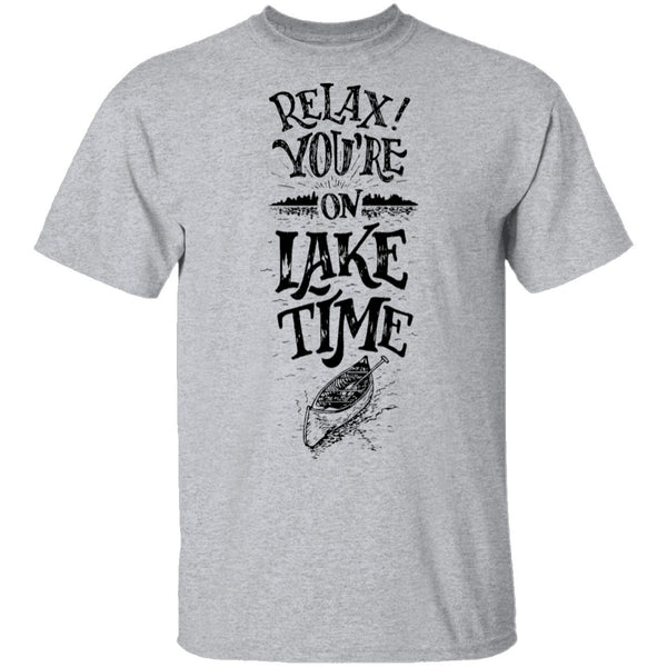 Relax You're On Lake Time T-Shirt CustomCat