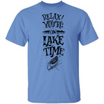 Relax You're On Lake Time T-Shirt CustomCat