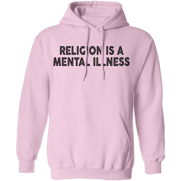 Religion Is A Mental Illness T-Shirt CustomCat