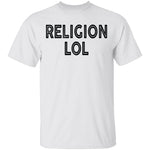Religion Lol T-Shirt CustomCat