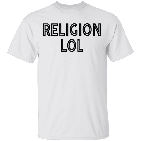Religion Lol T-Shirt CustomCat