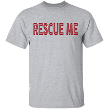 Rescue me T-Shirt