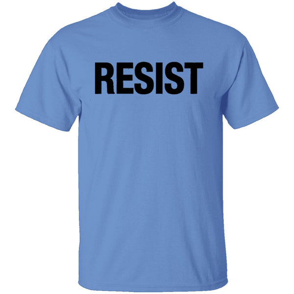Resist T-Shirt CustomCat