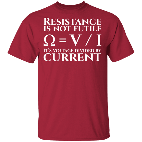 Resistance is Not Futile T-Shirt CustomCat