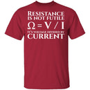 Resistance is Not Futile T-Shirt CustomCat