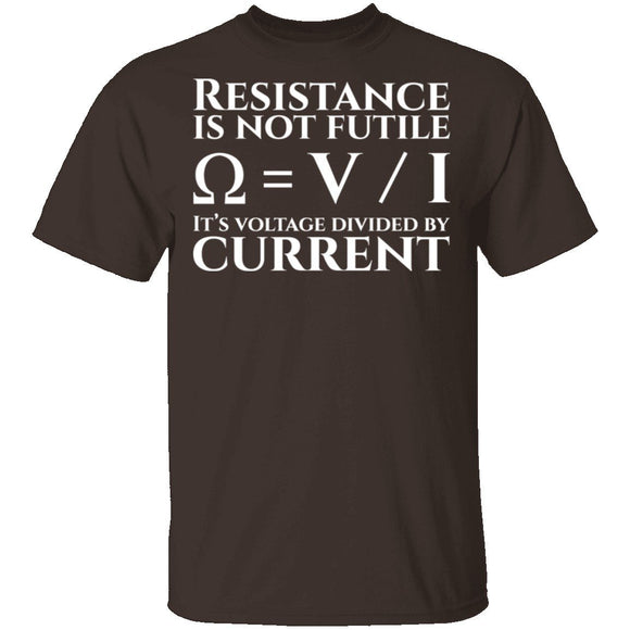 Resistance is Not Futile T-Shirt CustomCat