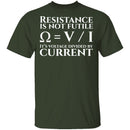Resistance is Not Futile T-Shirt CustomCat