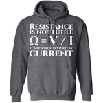 Resistance is Not Futile T-Shirt CustomCat