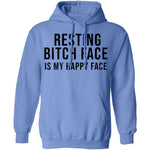 Resting Bitch Face Is My Happy Face T-Shirt CustomCat
