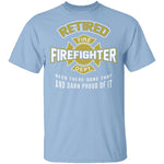 Retired Firefighter T-Shirt CustomCat