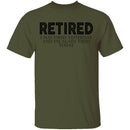 Retired I was Tired Yesterday And I'm Again Tired Today T-Shirt CustomCat