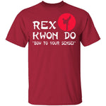Rex Kwon Do T-Shirt CustomCat