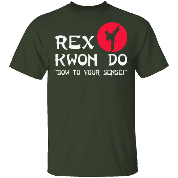 Rex Kwon Do T-Shirt CustomCat