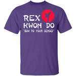 Rex Kwon Do T-Shirt CustomCat