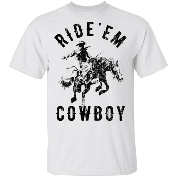 Ride 'em Cowboy T-Shirt CustomCat