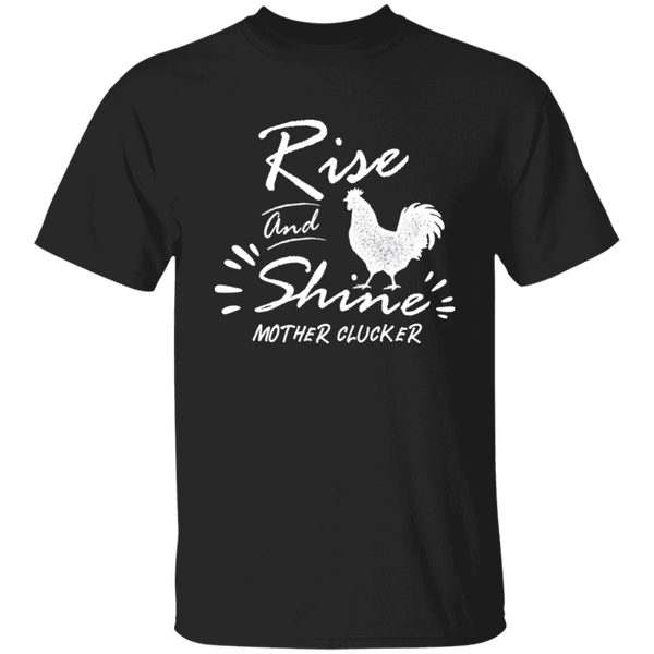 Rise and shine T-Shirt CustomCat