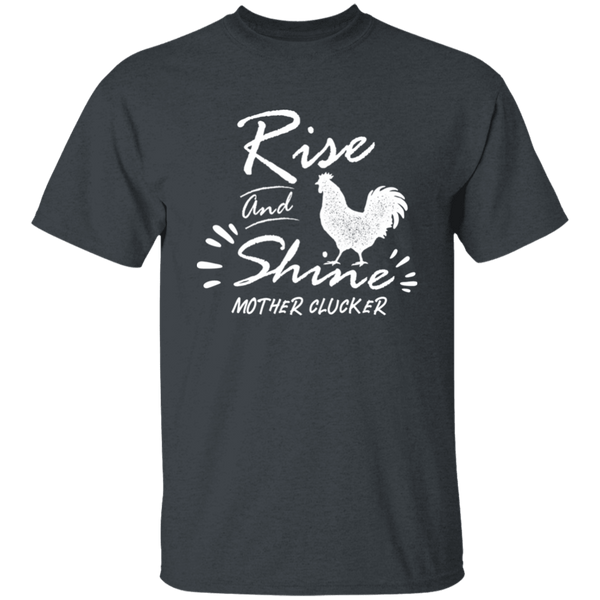 Rise and shine T-Shirt CustomCat