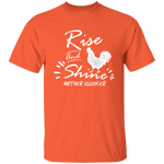 Rise and shine T-Shirt CustomCat