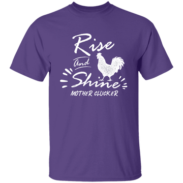 Rise and shine T-Shirt CustomCat