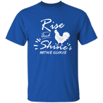 Rise and shine T-Shirt CustomCat