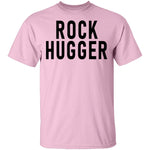 Rock Hugger T-Shirt CustomCat