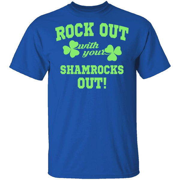 Rock Out With Your Shamrocks Out T-Shirt CustomCat