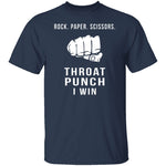 Rock Paper Scissors Throat Punch I Win T-Shirt CustomCat
