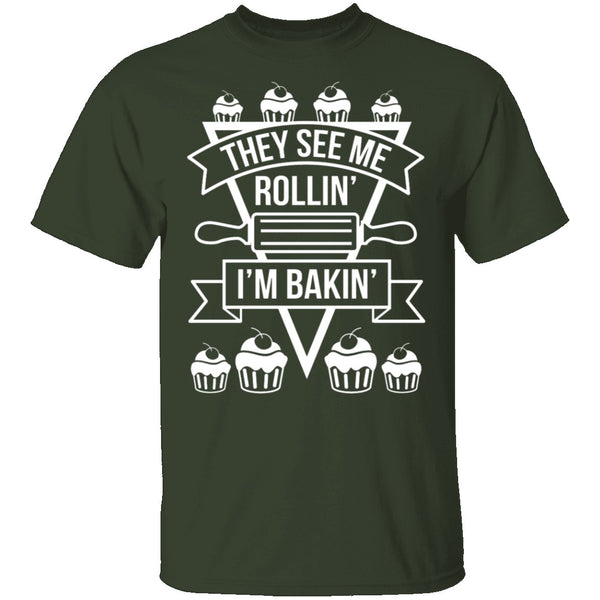 Rollin And Bakin T-Shirt CustomCat