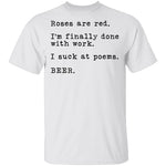 Roses Are Red - Beer T-Shirt CustomCat