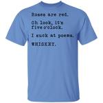 Roses Are Red - Whiskey T-Shirt CustomCat