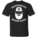 Roughneck Beard Gang T-Shirt CustomCat
