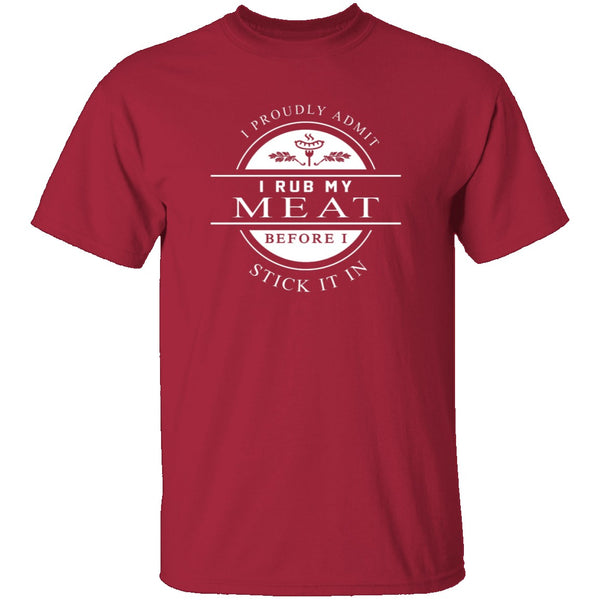 Rub My Meat T-Shirt CustomCat