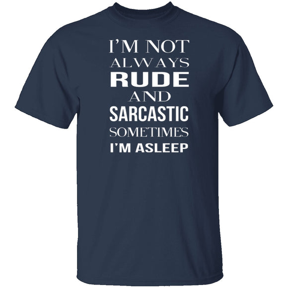 Rude And Sarcastic T-Shirt CustomCat
